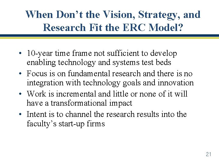 When Don’t the Vision, Strategy, and Research Fit the ERC Model? • 10 -year