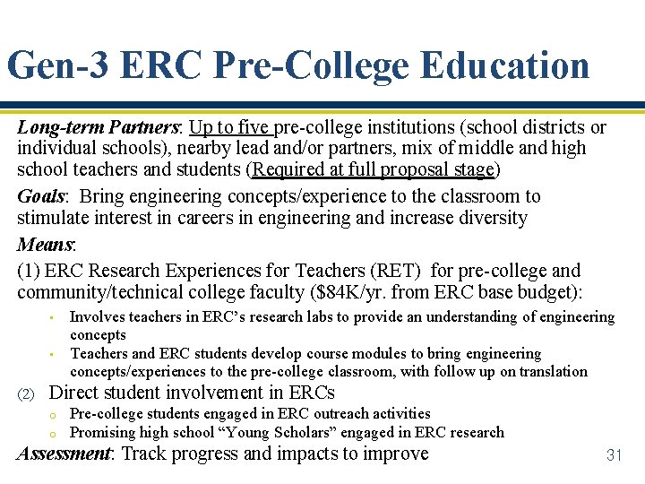 Gen-3 ERC Pre-College Education Long-term Partners: Up to five pre-college institutions (school districts or