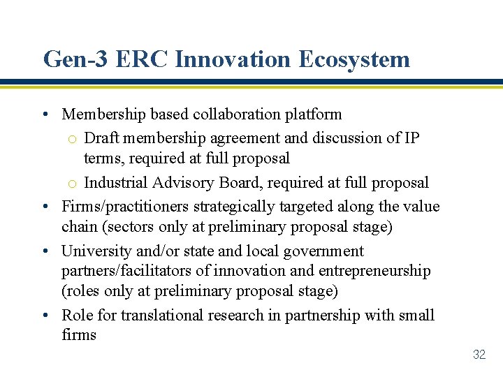 Gen-3 ERC Innovation Ecosystem • Membership based collaboration platform o Draft membership agreement and