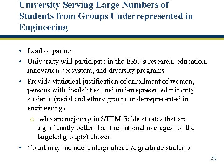 University Serving Large Numbers of Students from Groups Underrepresented in Engineering • Lead or