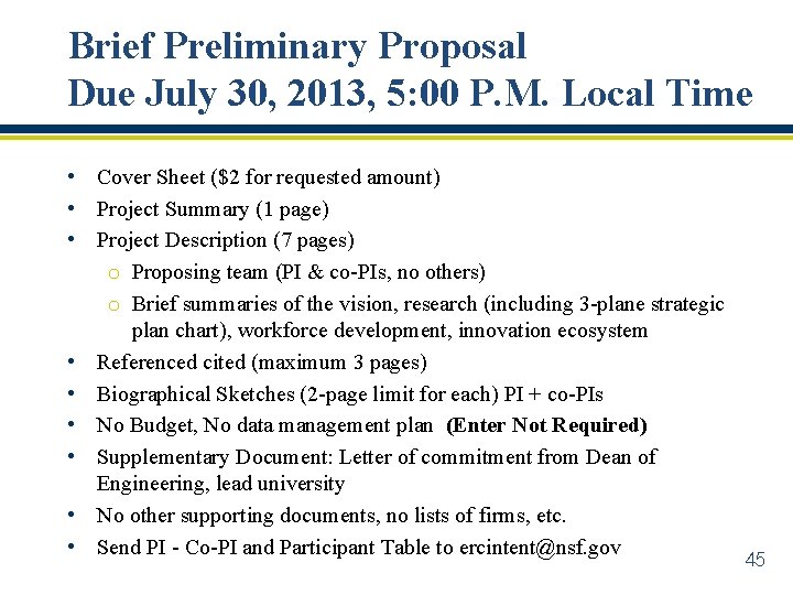Brief Preliminary Proposal Due July 30, 2013, 5: 00 P. M. Local Time •