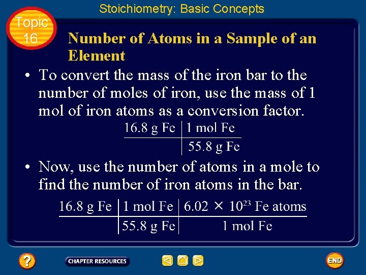 Topic 16 Stoichiometry: Basic Concepts Number of Atoms in a Sample of an Element