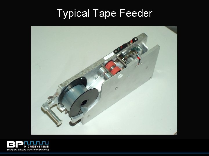 Typical Tape Feeder 