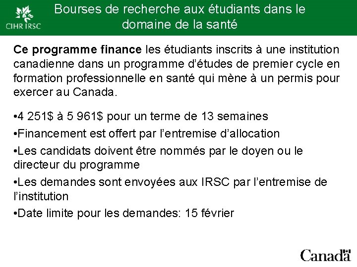 Bourses de recherche aux étudiants dans le domaine de la santé Ce programme finance