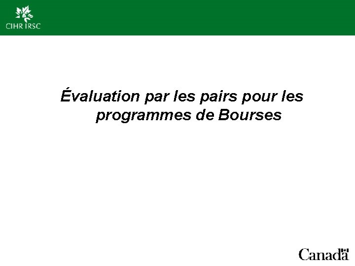 Évaluation par les pairs pour les programmes de Bourses 