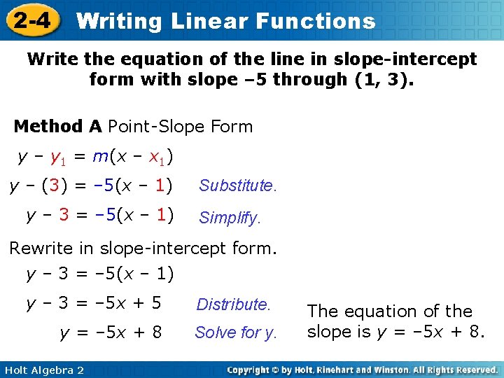 2 -4 Writing Linear Functions Write the equation of the line in slope-intercept form