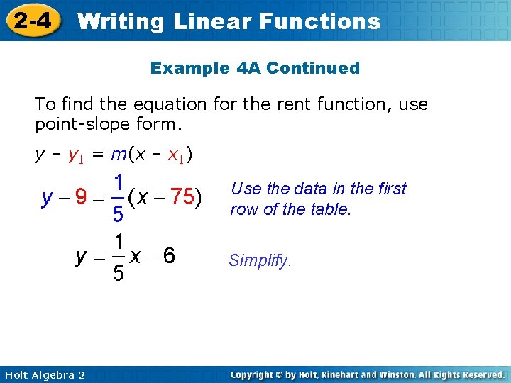 2 -4 Writing Linear Functions Example 4 A Continued To find the equation for