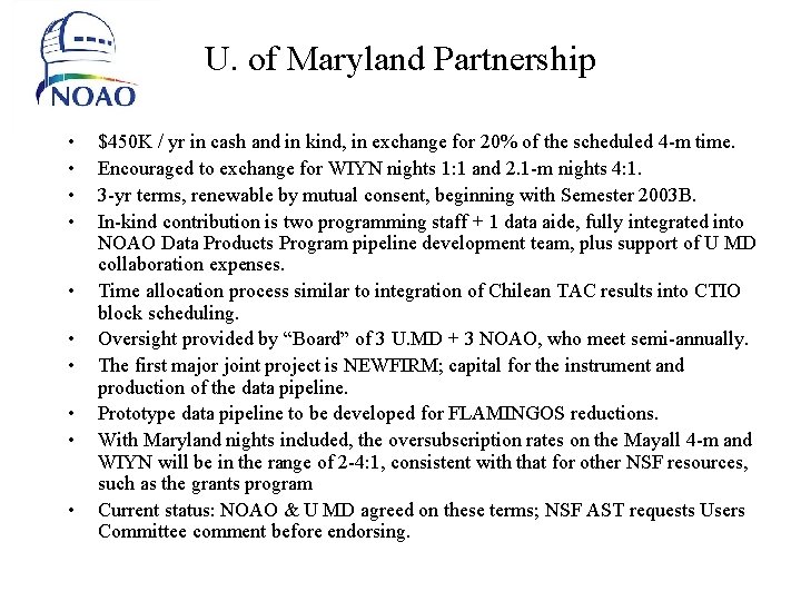 U. of Maryland Partnership • • • $450 K / yr in cash and