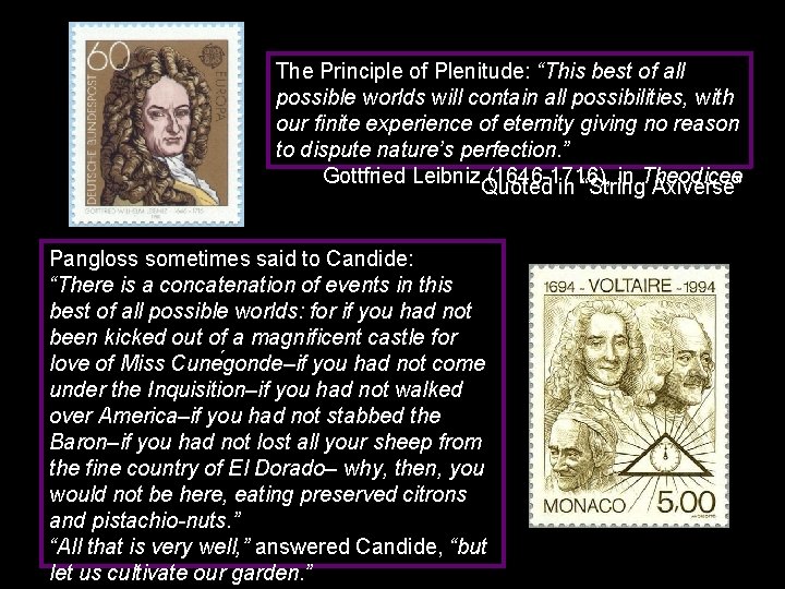 The Principle of Plenitude: “This best of all possible worlds will contain all possibilities,