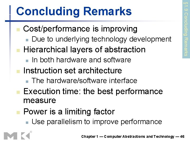 n Cost/performance is improving n n Hierarchical layers of abstraction n In both hardware n Cost/performance is improving n n Hierarchical layers of abstraction n In both hardware