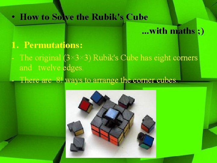  • How to Solve the Rubik's Cube . . . with maths ;