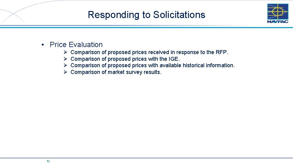 Responding to Solicitations • Price Evaluation Ø Ø 10 10 Comparison of proposed prices