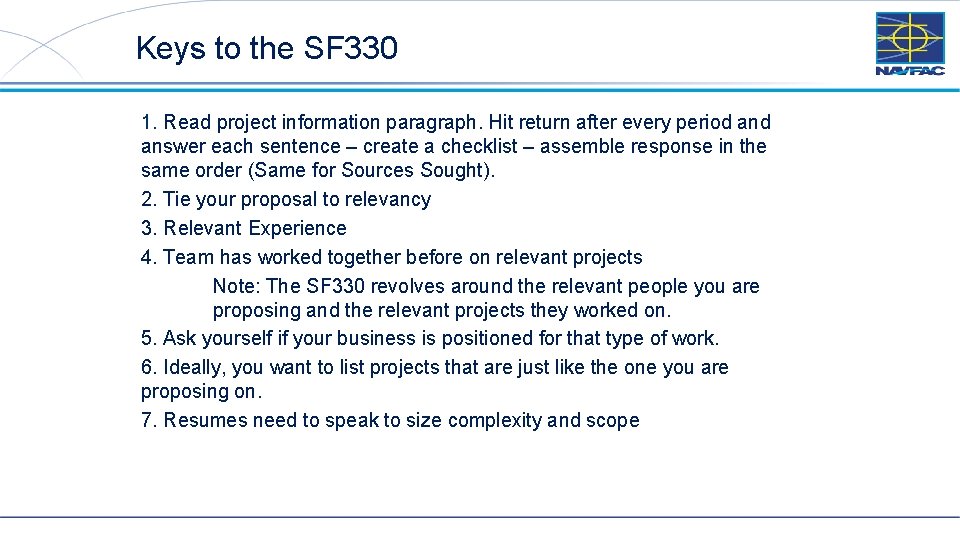 Keys to the SF 330 1. Read project information paragraph. Hit return after every