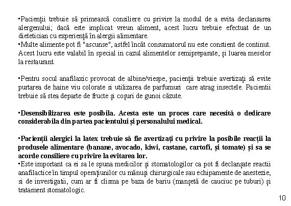  • Pacienții trebuie să primească consiliere cu privire la modul de a evita