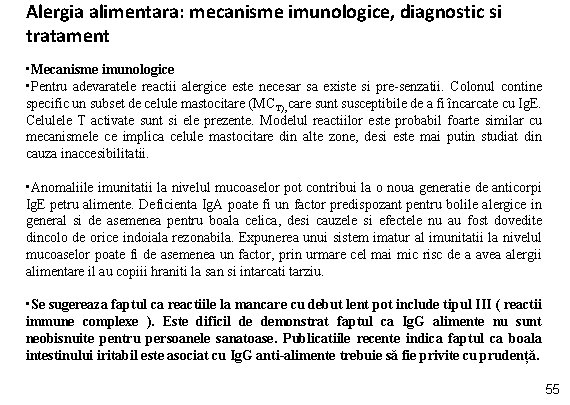 Alergia alimentara: mecanisme imunologice, diagnostic si tratament • Mecanisme imunologice • Pentru adevaratele reactii