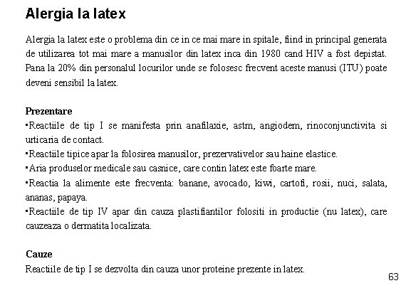 Alergia la latex este o problema din ce mai mare in spitale, fiind in