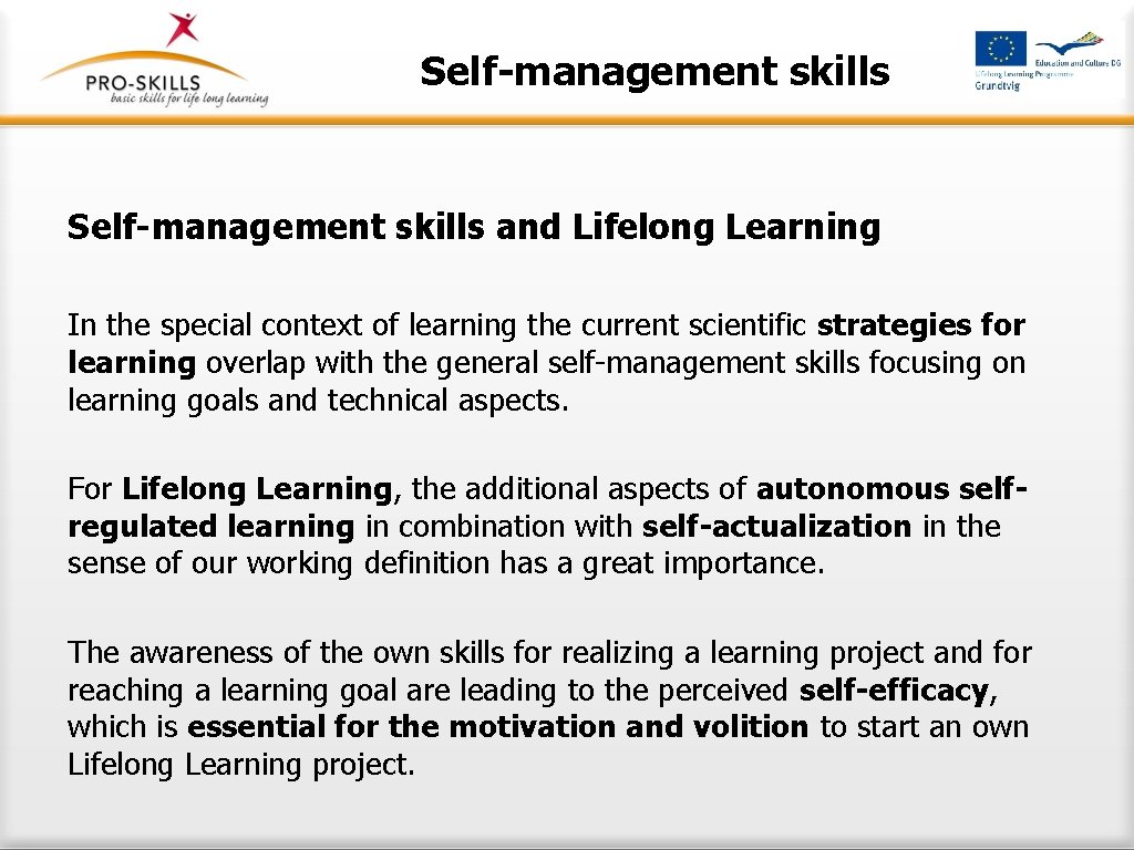 Self-management skills and Lifelong Learning In the special context of learning the current scientific