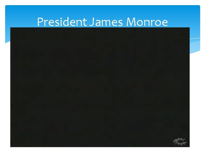 President James Monroe 