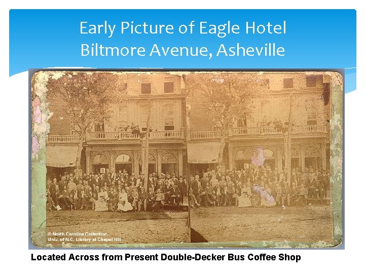 Early Picture of Eagle Hotel Biltmore Avenue, Asheville Located Across from Present Double-Decker Bus