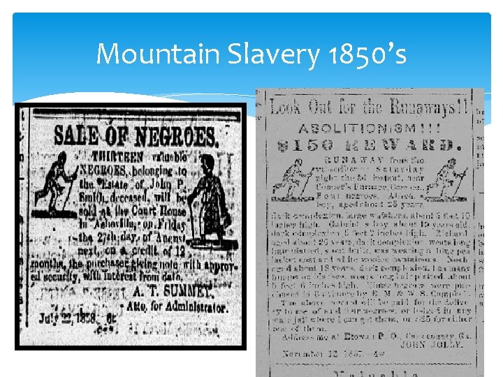 Mountain Slavery 1850’s 