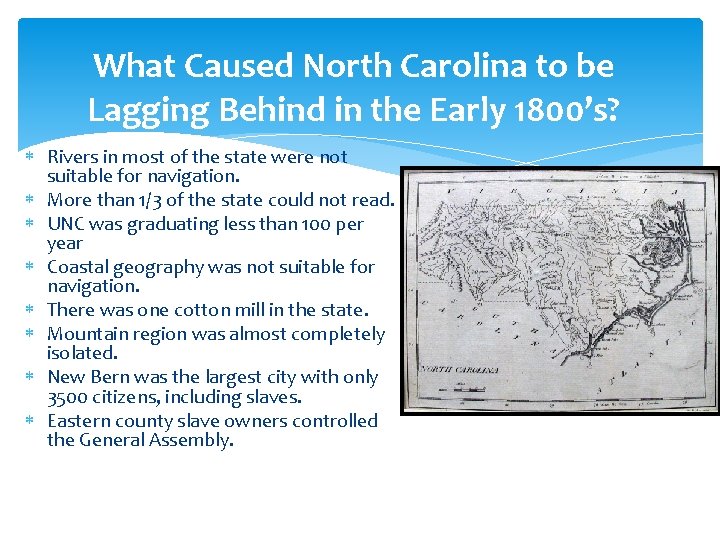 What Caused North Carolina to be Lagging Behind in the Early 1800’s? Rivers in