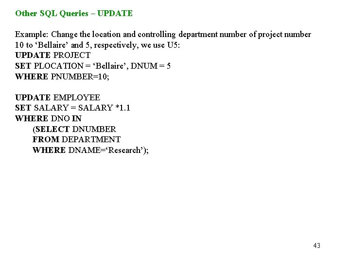 Other SQL Queries – UPDATE Example: Change the location and controlling department number of