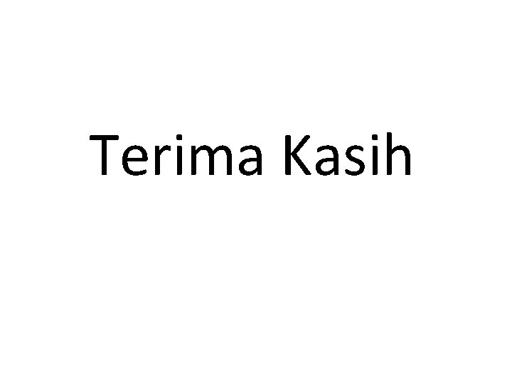 Terima Kasih 