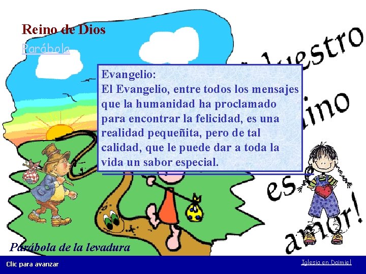 Reino de Dios Parábola Evangelio: El Evangelio, entre todos los mensajes que la humanidad