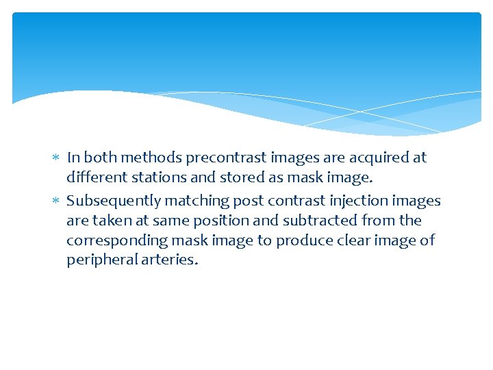  In both methods precontrast images are acquired at different stations and stored as