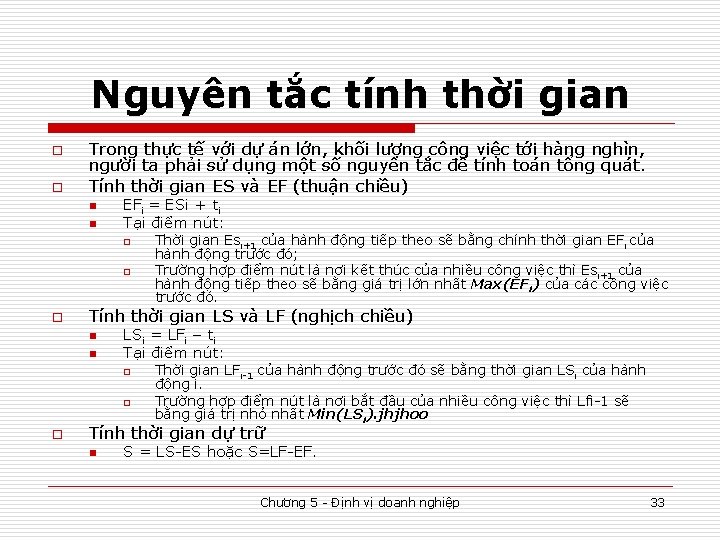 Nguyên tắc tính thời gian o o Trong thực tế với dự án lớn,