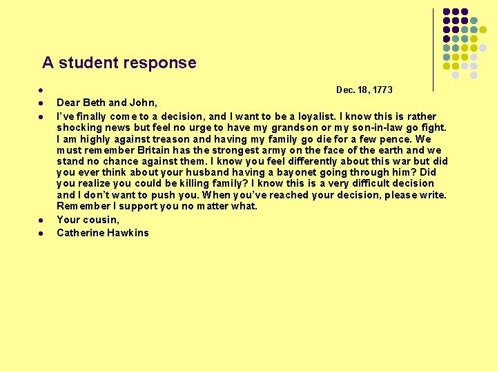 A student response l l l Dec. 18, 1773 Dear Beth and John, I’ve