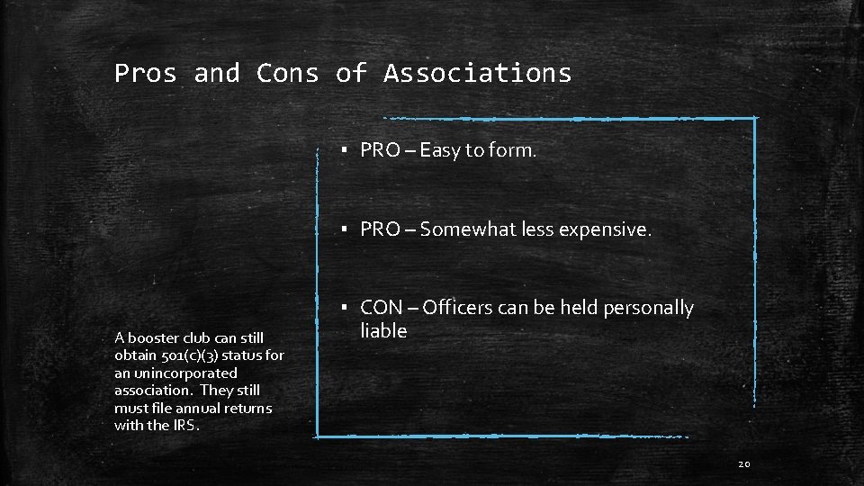 Pros and Cons of Associations ▪ PRO – Easy to form. ▪ PRO –