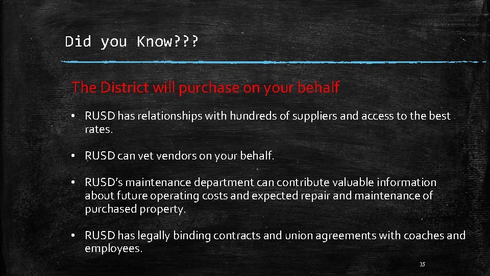 Did you Know? ? ? The District will purchase on your behalf • RUSD