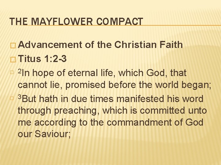 THE MAYFLOWER COMPACT � Advancement � Titus � � of the Christian Faith 1: