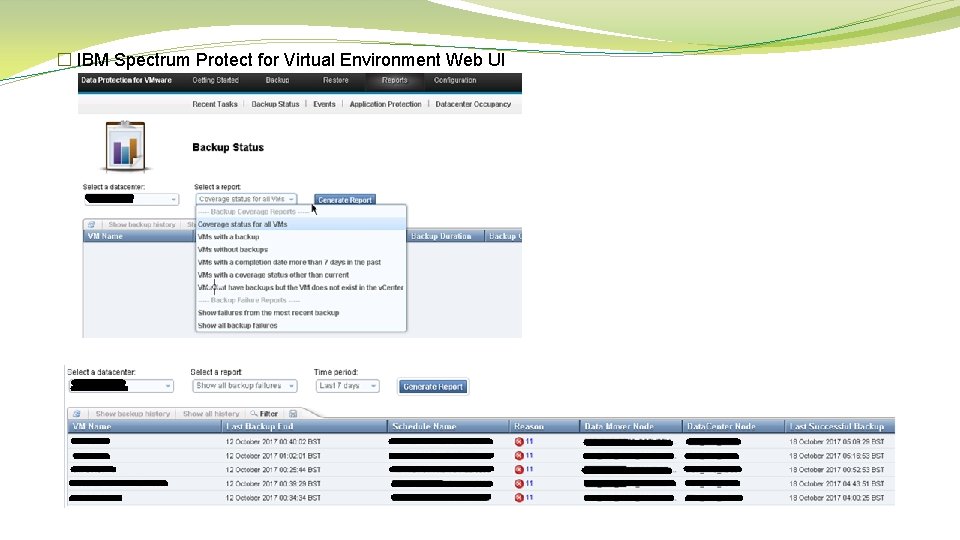 � IBM Spectrum Protect for Virtual Environment Web UI 