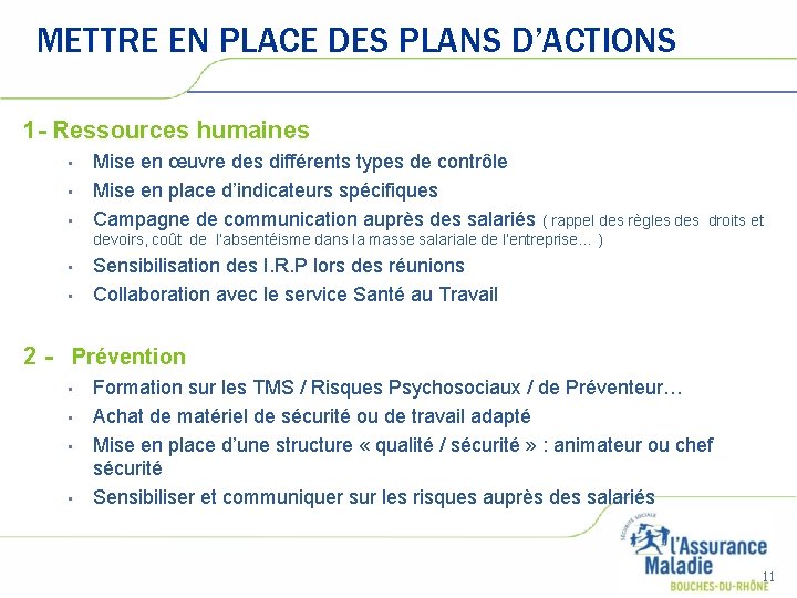 METTRE EN PLACE DES PLANS D’ACTIONS 1 - Ressources humaines • • • Mise METTRE EN PLACE DES PLANS D’ACTIONS 1 - Ressources humaines • • • Mise