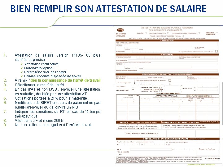 BIEN REMPLIR SON ATTESTATION DE SALAIRE 1. 2. 3. 4. 5. 6. 7. 8. BIEN REMPLIR SON ATTESTATION DE SALAIRE 1. 2. 3. 4. 5. 6. 7. 8.