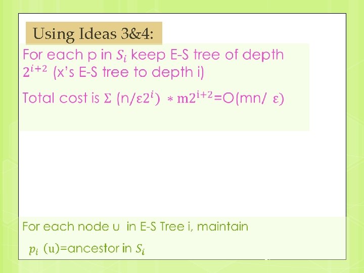 Using Ideas 3&4: 29 