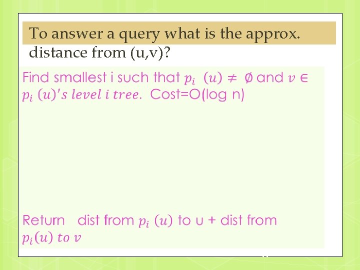 To answer a query what is the approx. distance from (u, v)? 30 