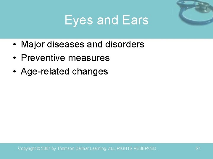 Eyes and Ears • Major diseases and disorders • Preventive measures • Age-related changes