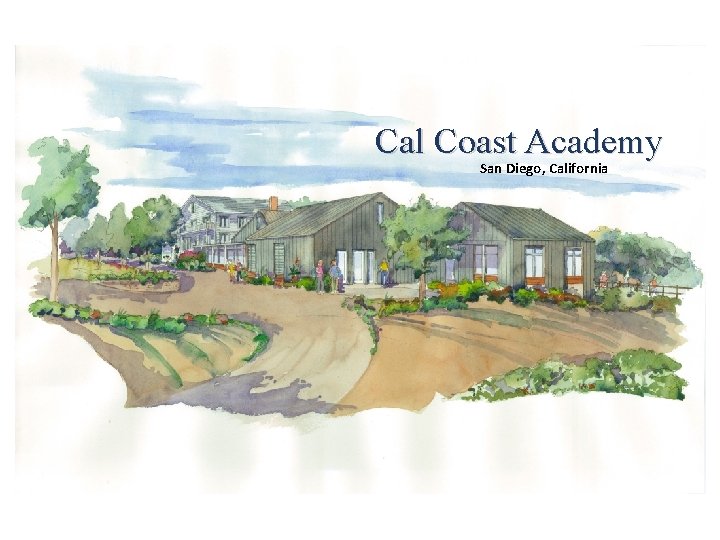 Cal Coast Academy San Diego, California 