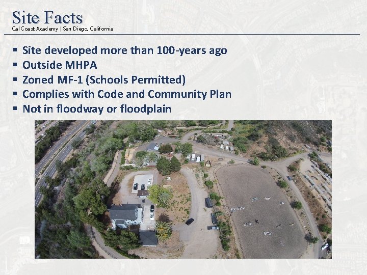 Site Facts Cal Coast Academy | San Diego, California § § § Site developed