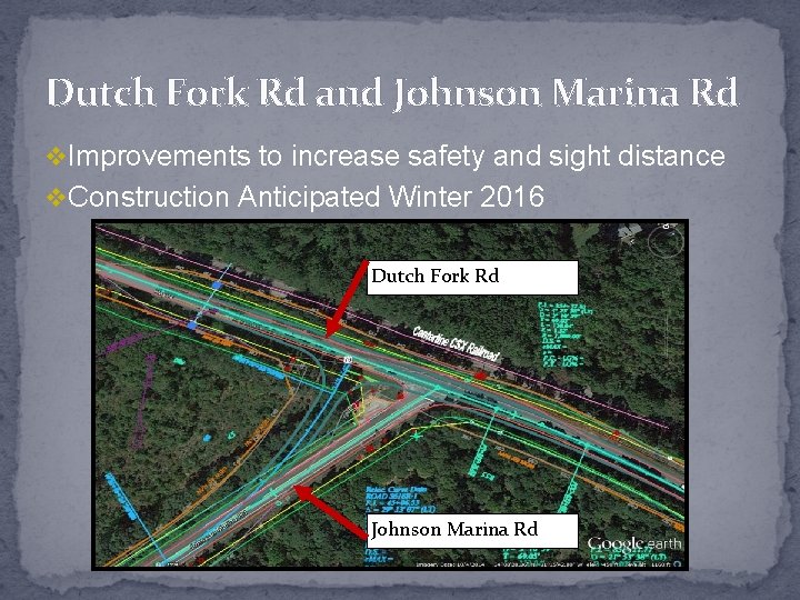 Dutch Fork Rd and Johnson Marina Rd v Improvements to increase safety and sight