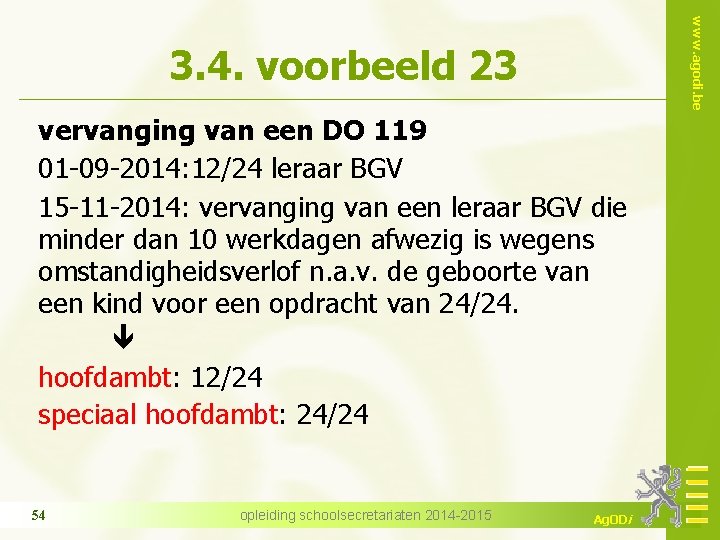 www. agodi. be 3. 4. voorbeeld 23 vervanging van een DO 119 01 -09