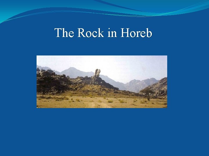  The Rock in Horeb 