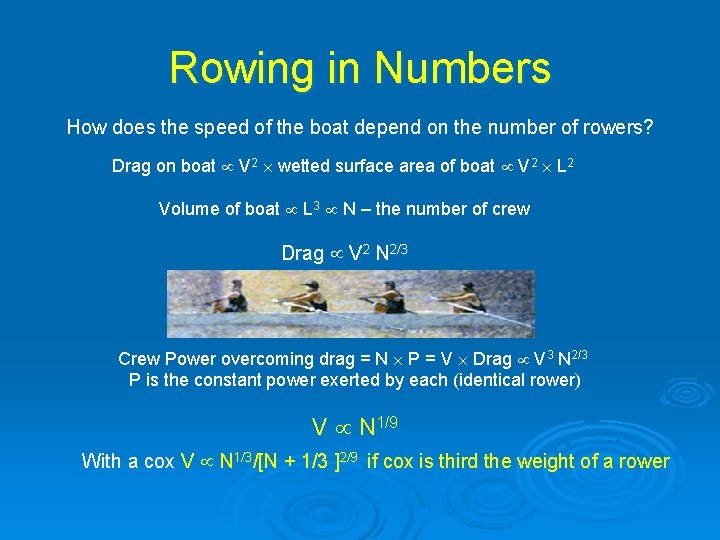 Rowing in Numbers How does the speed of the boat depend on the number