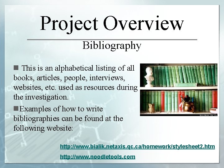Project Overview Bibliography n This is an alphabetical listing of all books, articles, people,