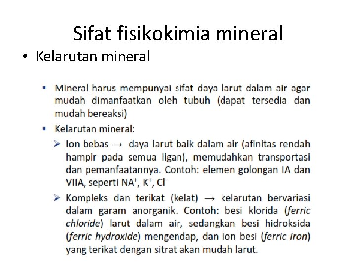 Sifat fisikokimia mineral • Kelarutan mineral 