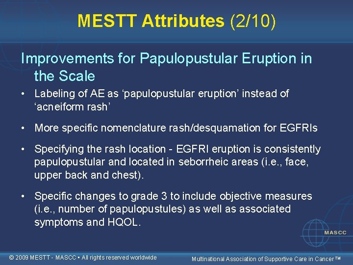 MESTT Attributes (2/10) Improvements for Papulopustular Eruption in the Scale • Labeling of AE