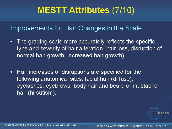 MESTT Attributes (7/10) Improvements for Hair Changes in the Scale • The grading scale